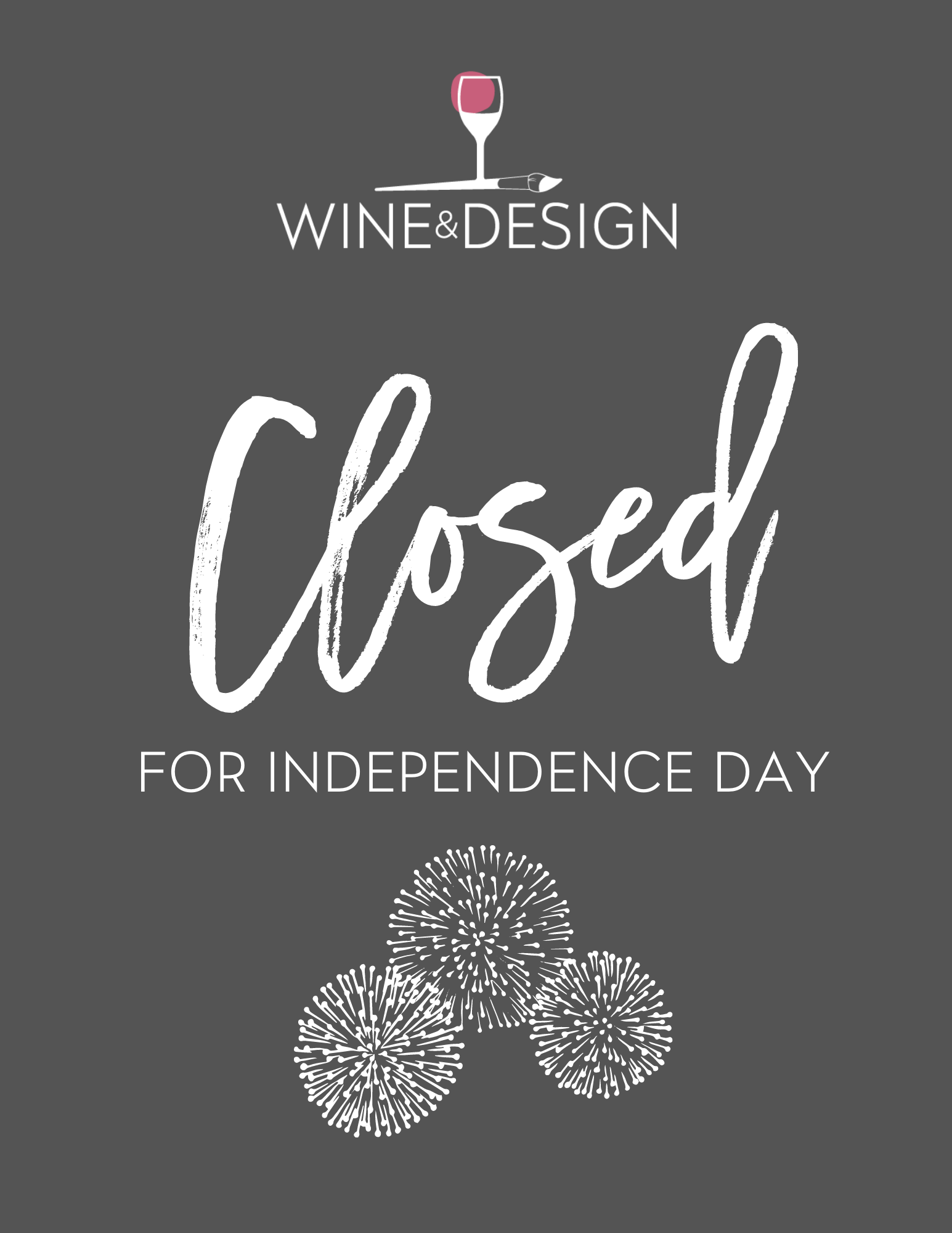 CLOSED FOR 4th OF JULY