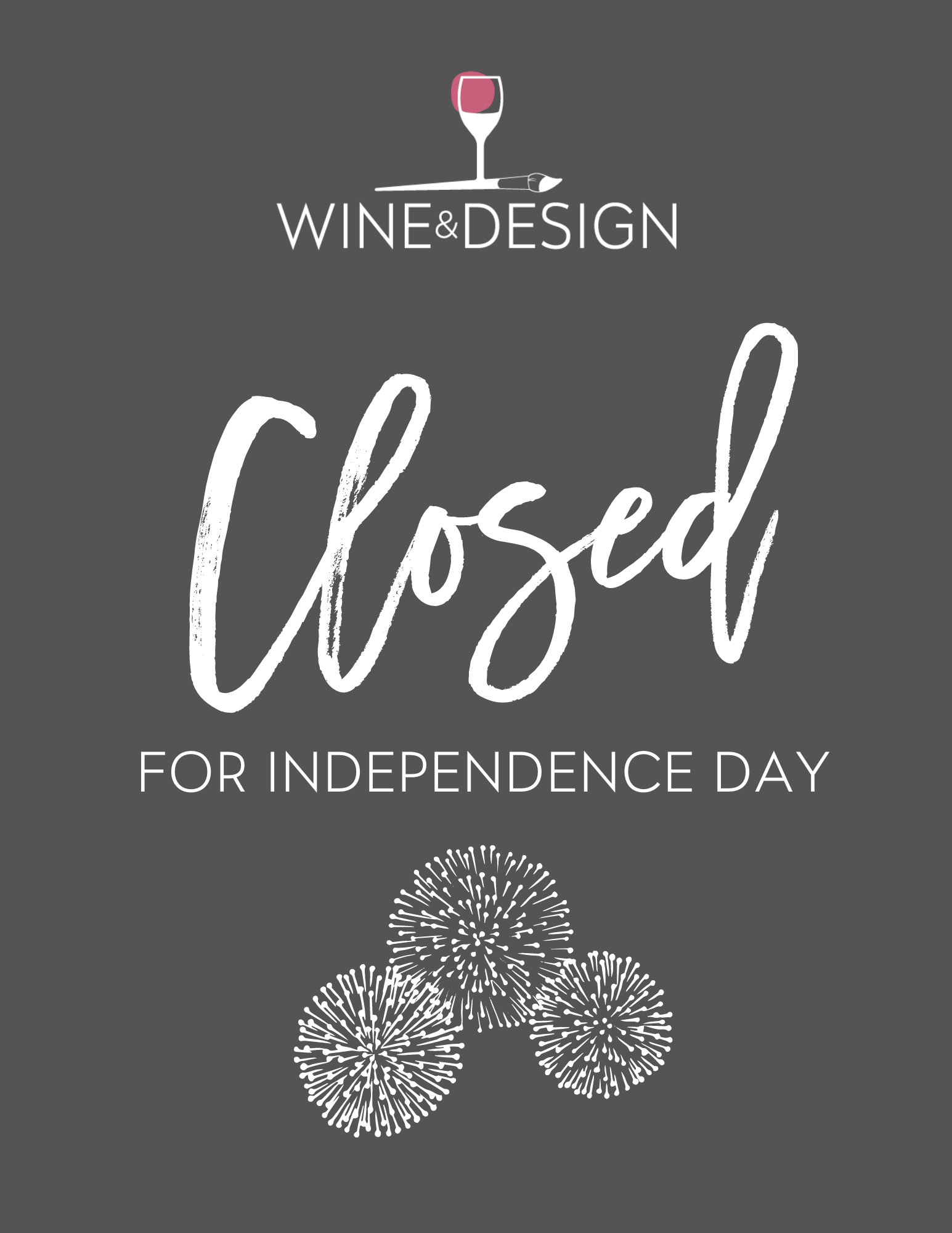 CLOSED FOR INDEPENDENCE DAY