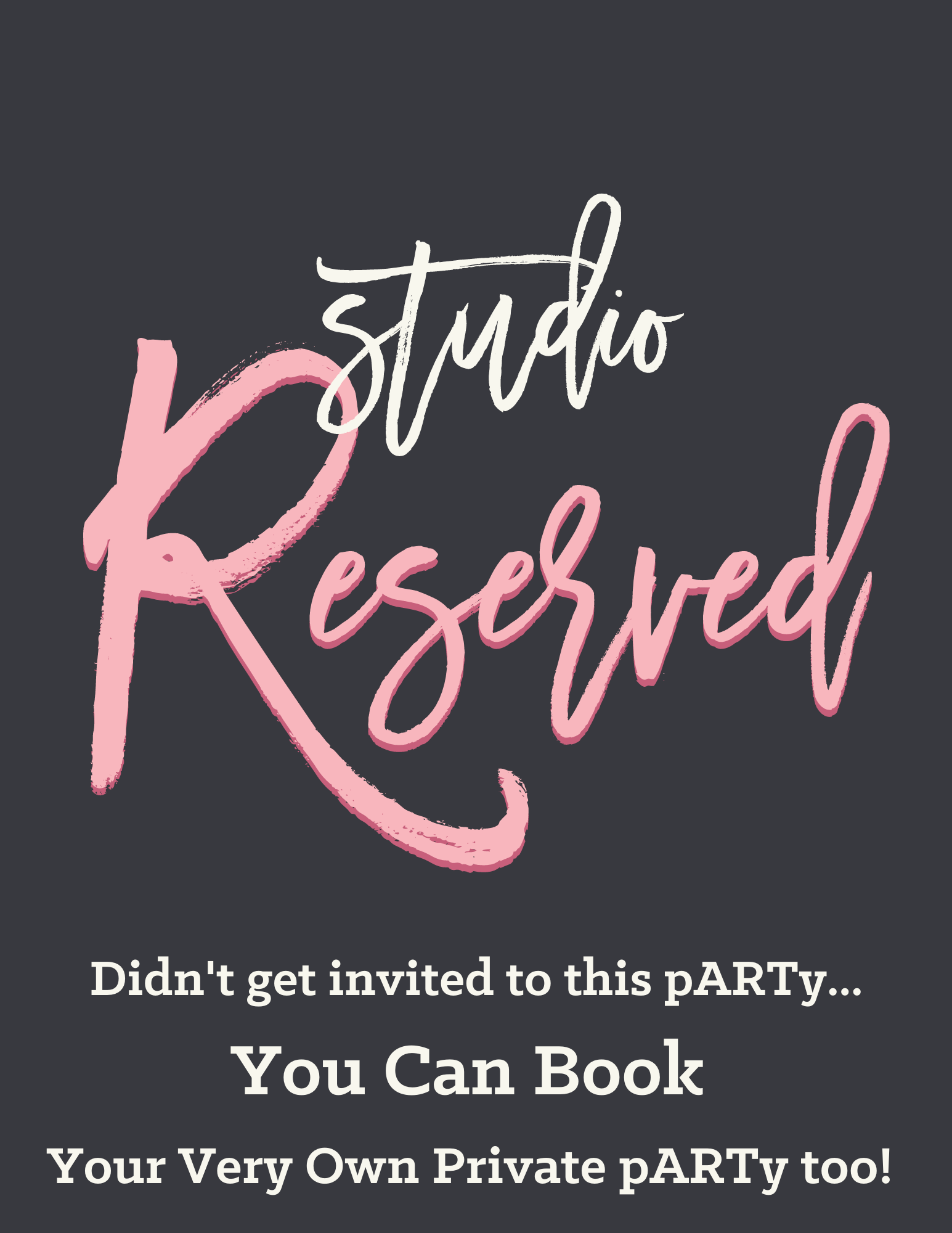 Studio Reserved for a Private pARty