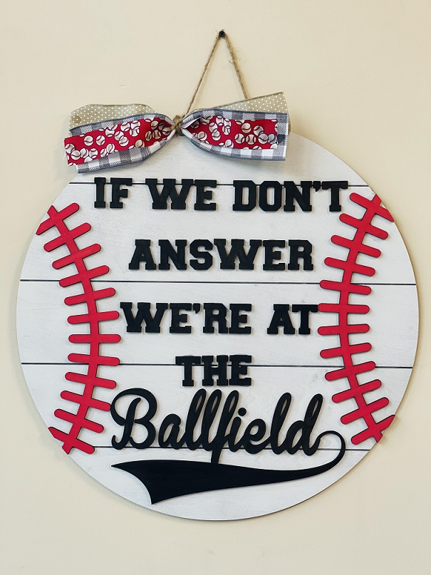 DIY | If We Don't Answer We're At The Ballfield