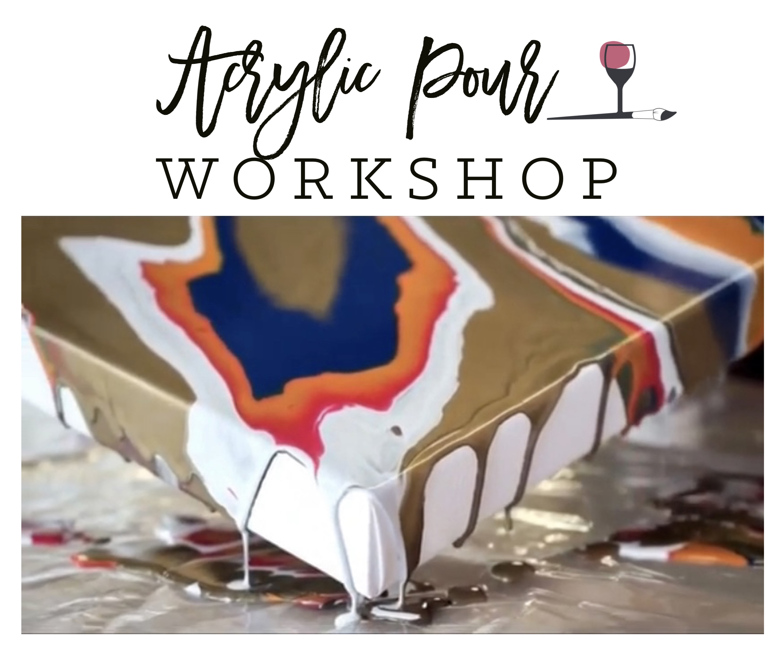 Acrylic Pour Workshop!