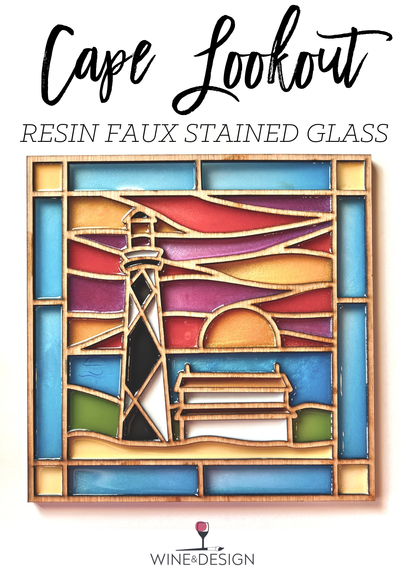 Cape Lookout Resin Faux Stained Glass