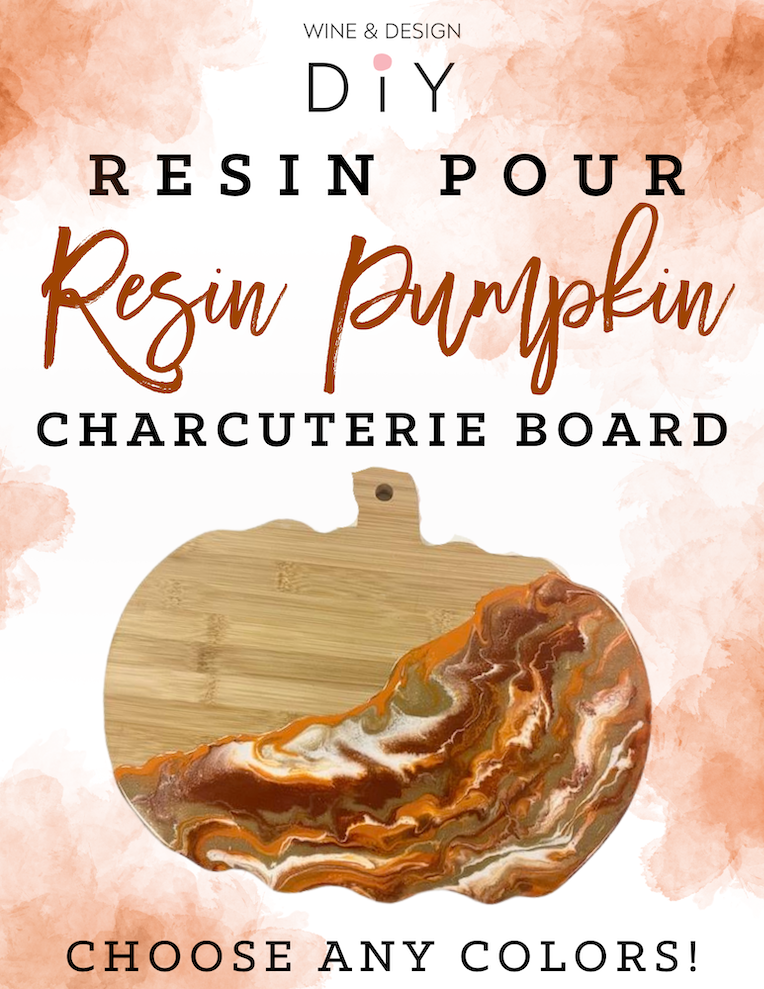 Resin Pour Pumpkin Charcuterie 6:30 - 8:30pm