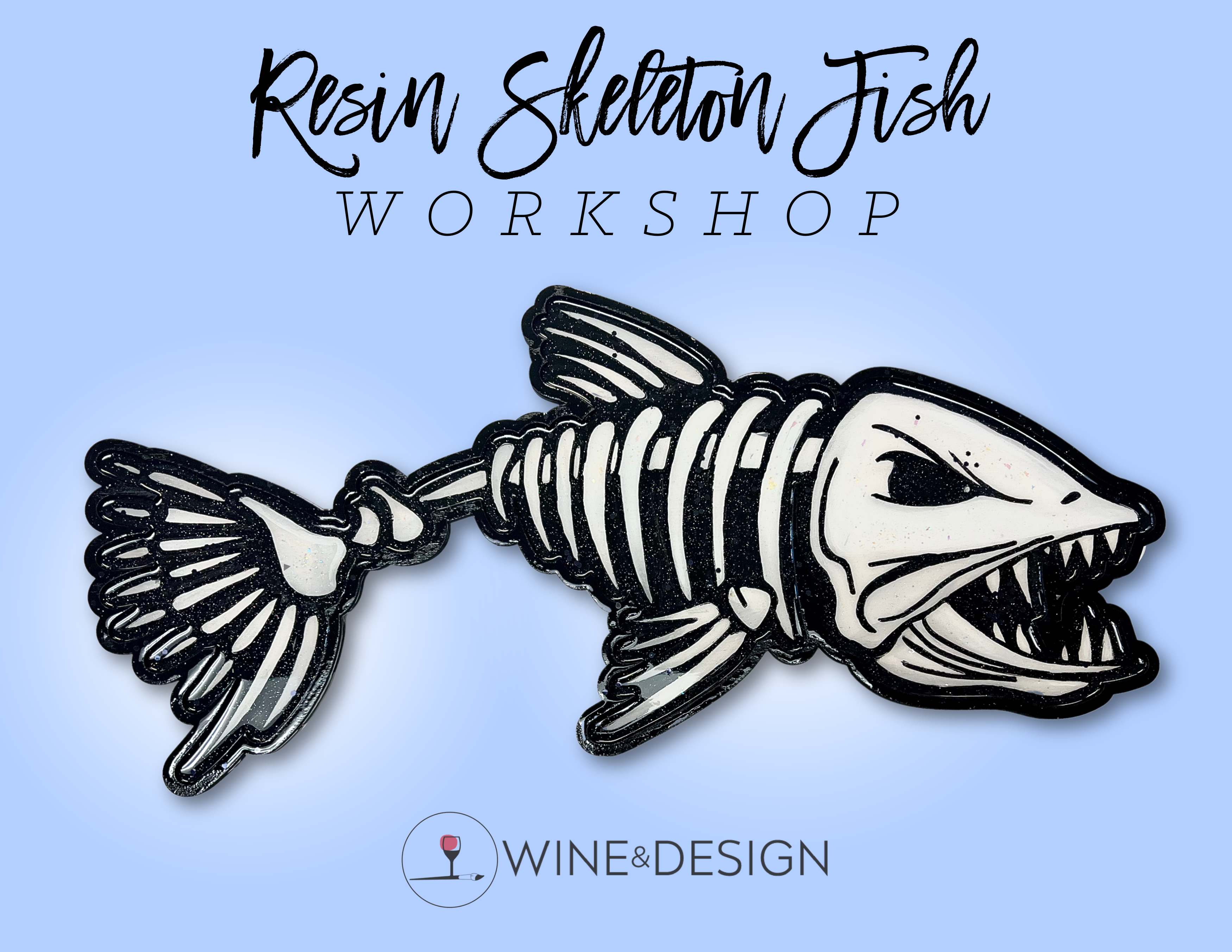 Skeleton Fish Resin Workshop