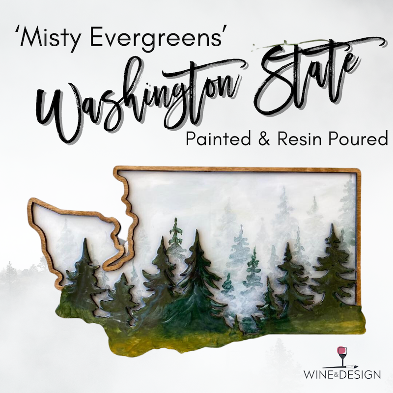 SOLD OUT! Misty Evergreens WA State Paint + Resin Workshop