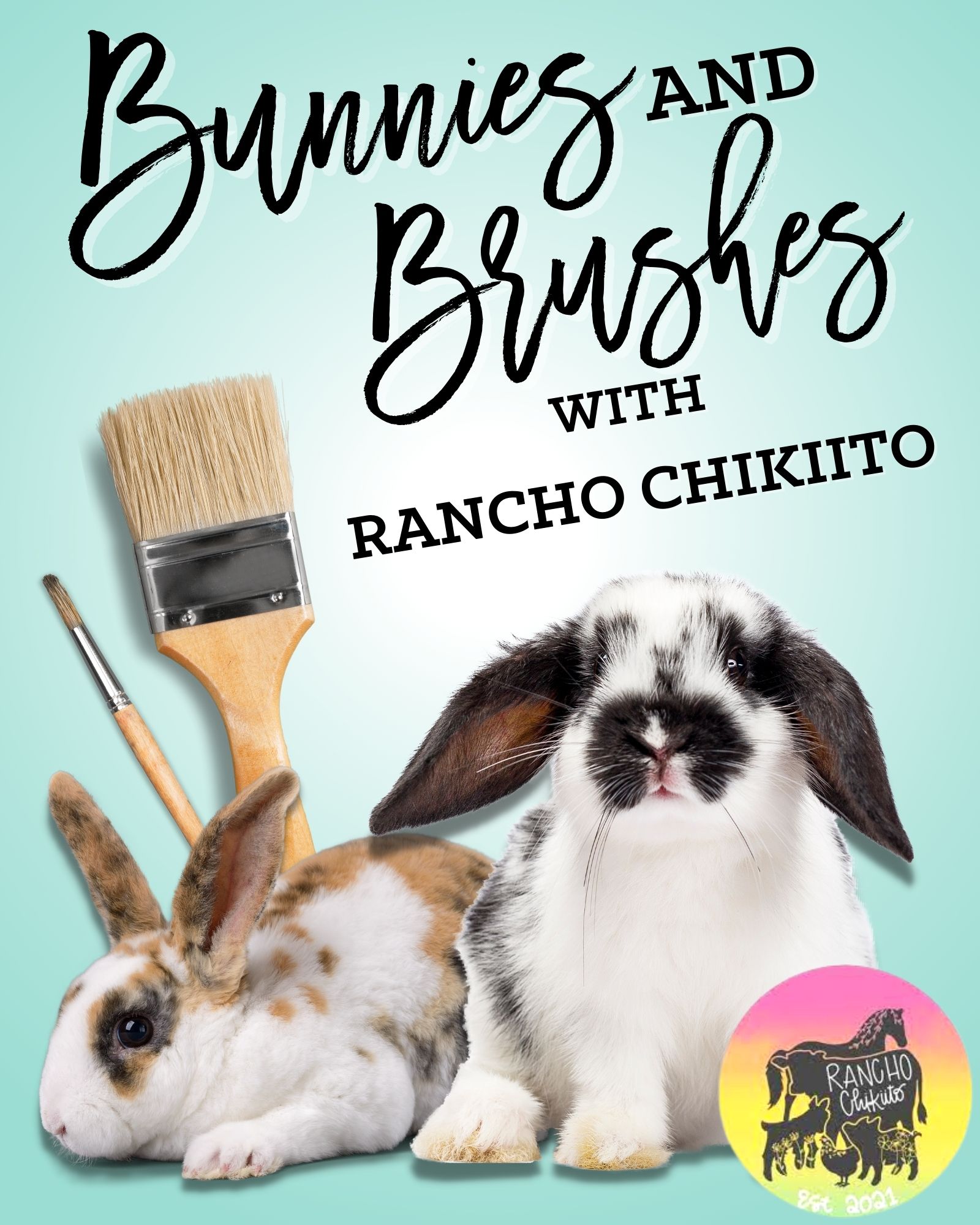 Bunnies and Brushes! With Rancho Chikiito