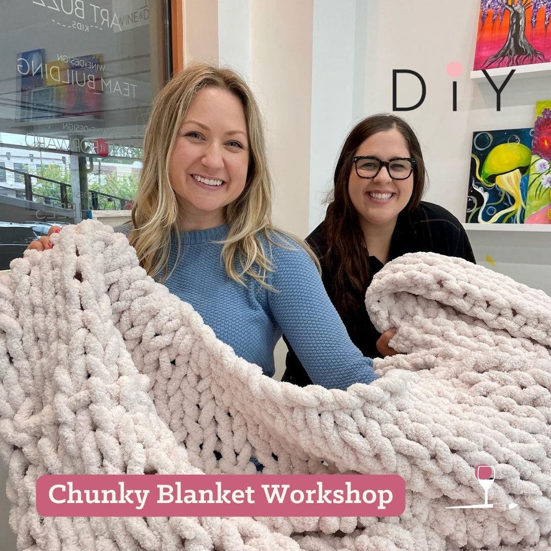Chunky Blanket Workshop - BYOB and Free Parking