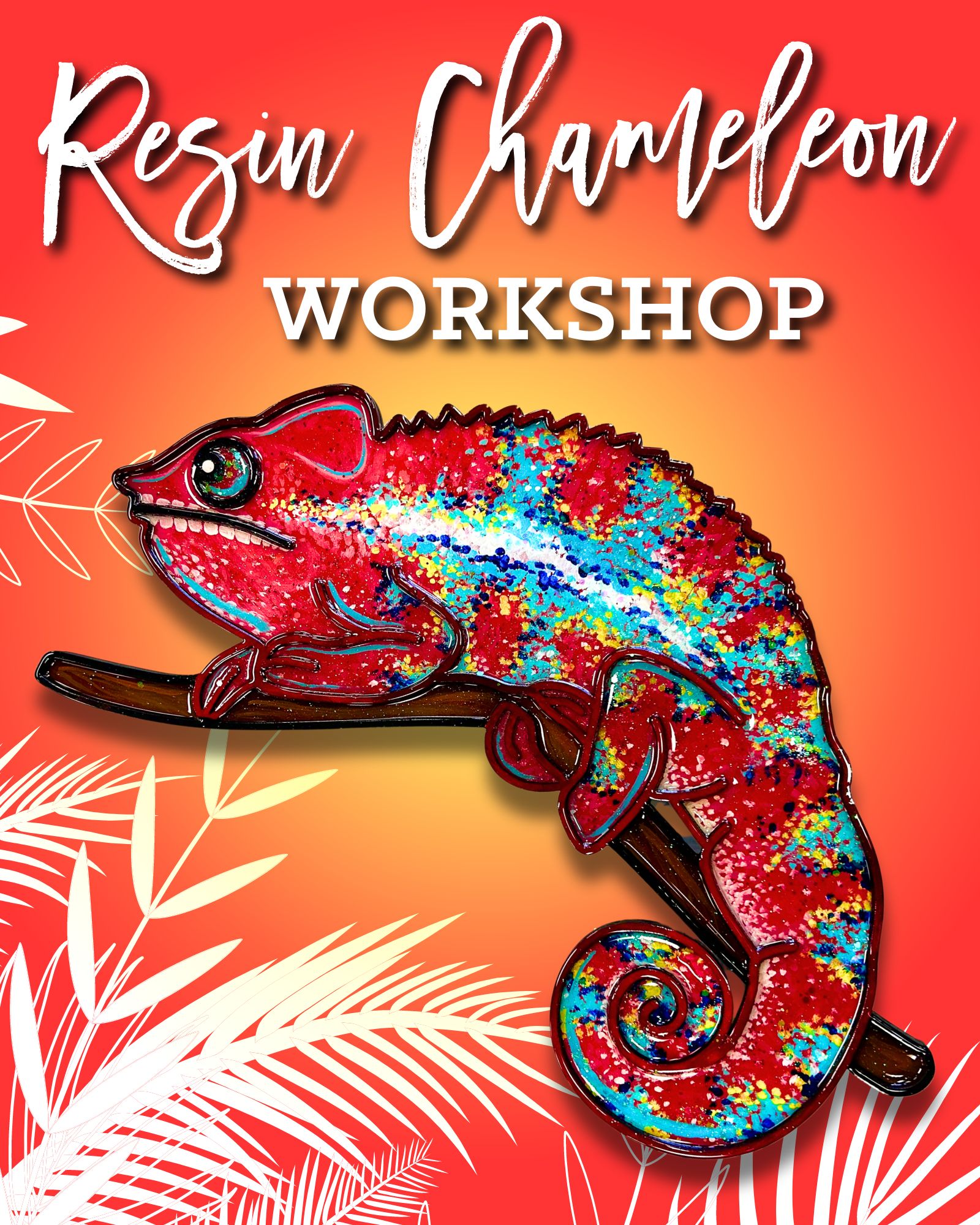 Resin Chameleon Workshop