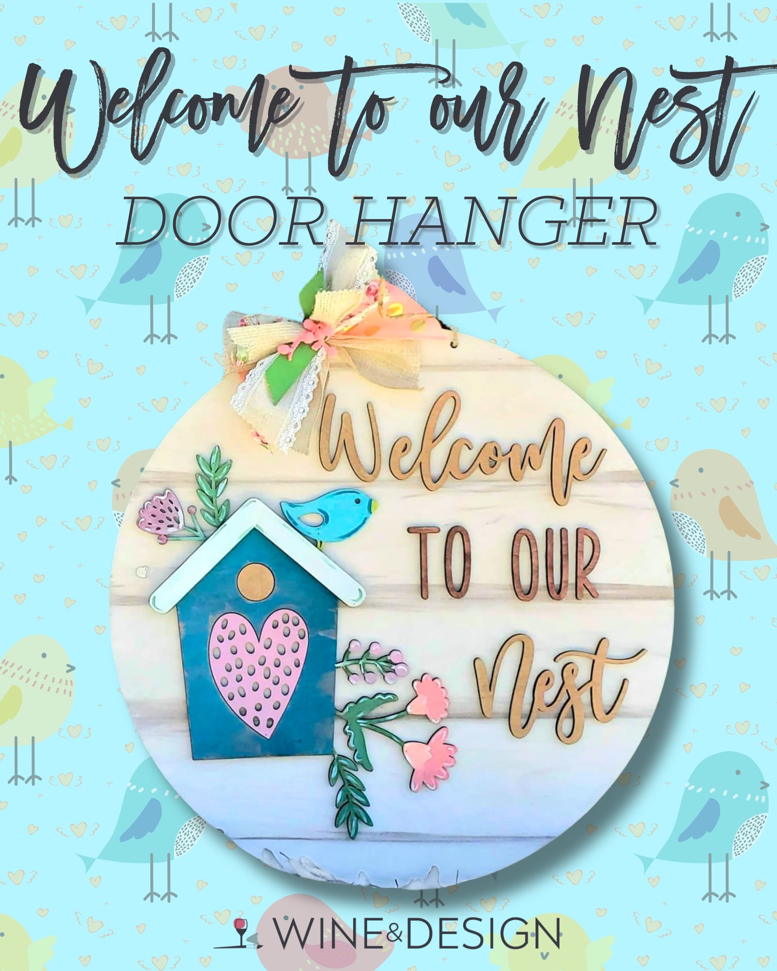 Welcome to Our Nest Wooden Door Hanger