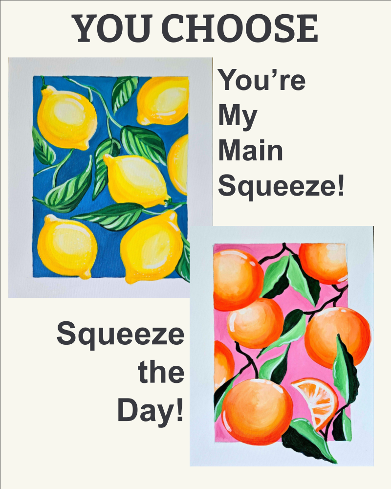 YOU CHOOSE |   YOU'RE MY SQUEEZE