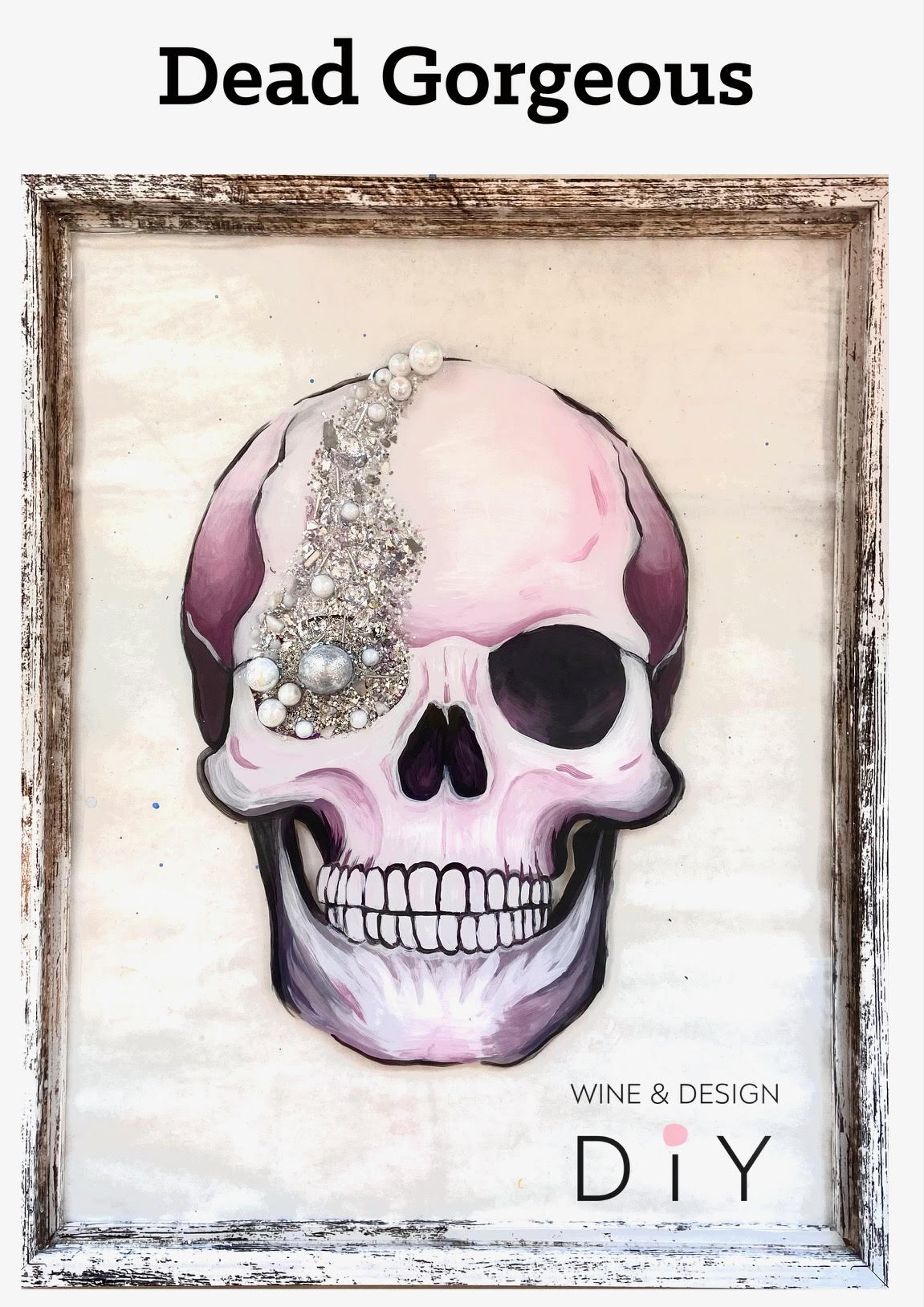 Framed Resin Dead Gorgeous 