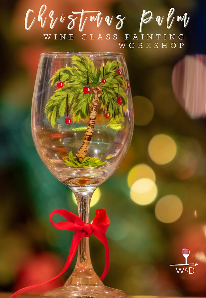 NEW Wine Glass Painting Workshop: Christmas Palm! (Set of 2)  - A step by step art Experience!
