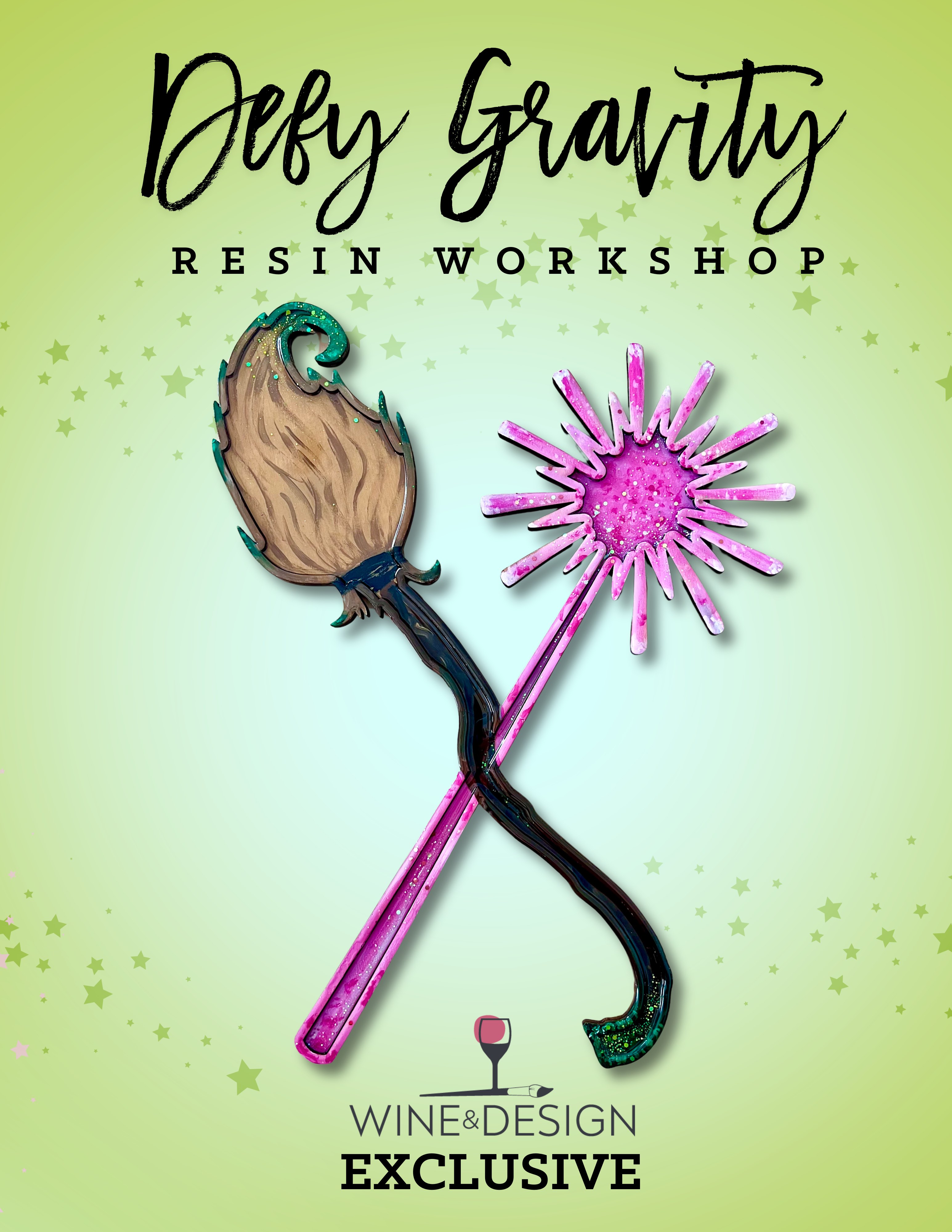 Wand and Broom Defy Gravity Resin Workshop
