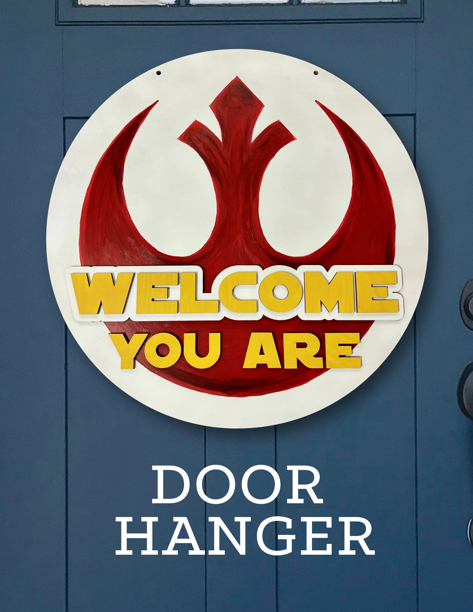 May the Fourth Be With You | Welcome You Are | Door Hanger - Only 10 seats available