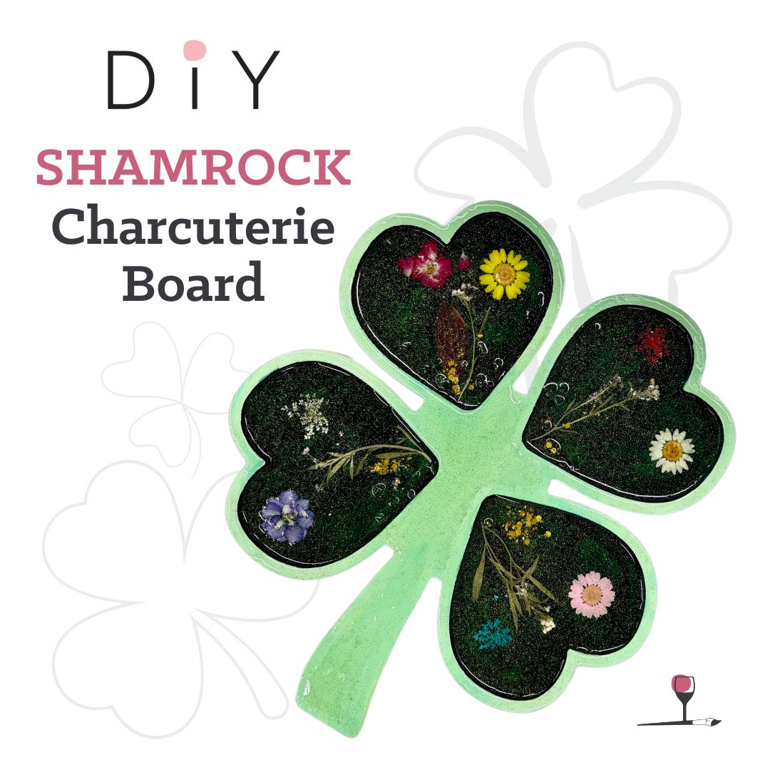 DIY Clover Charcuterie Board - BYOB and Free Parking - Saint Patrick's Day