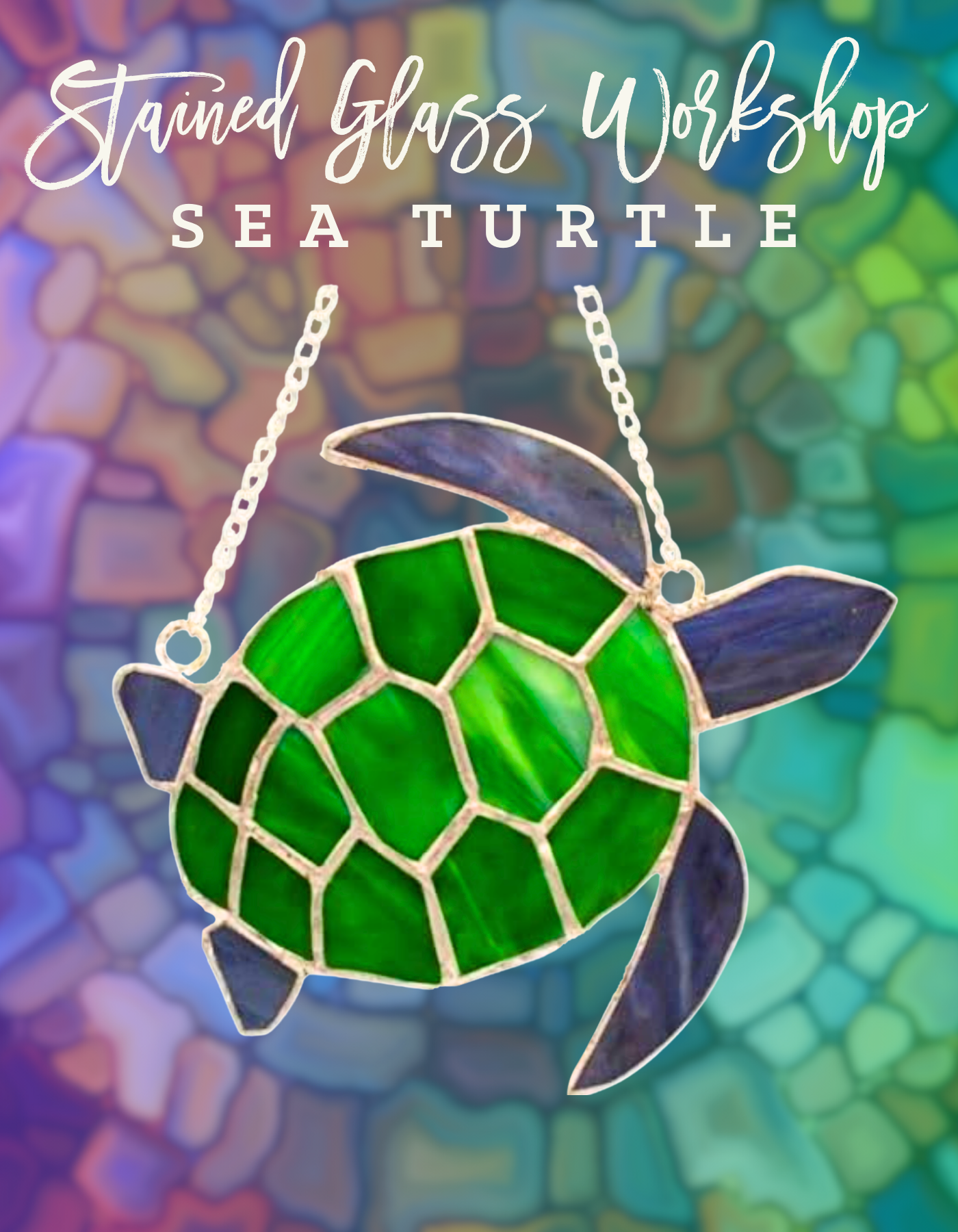 BRAND NEW SPECIALTY WORKSHOP: Stained Glass Sea Turtle - 5:45PM-8:30PM