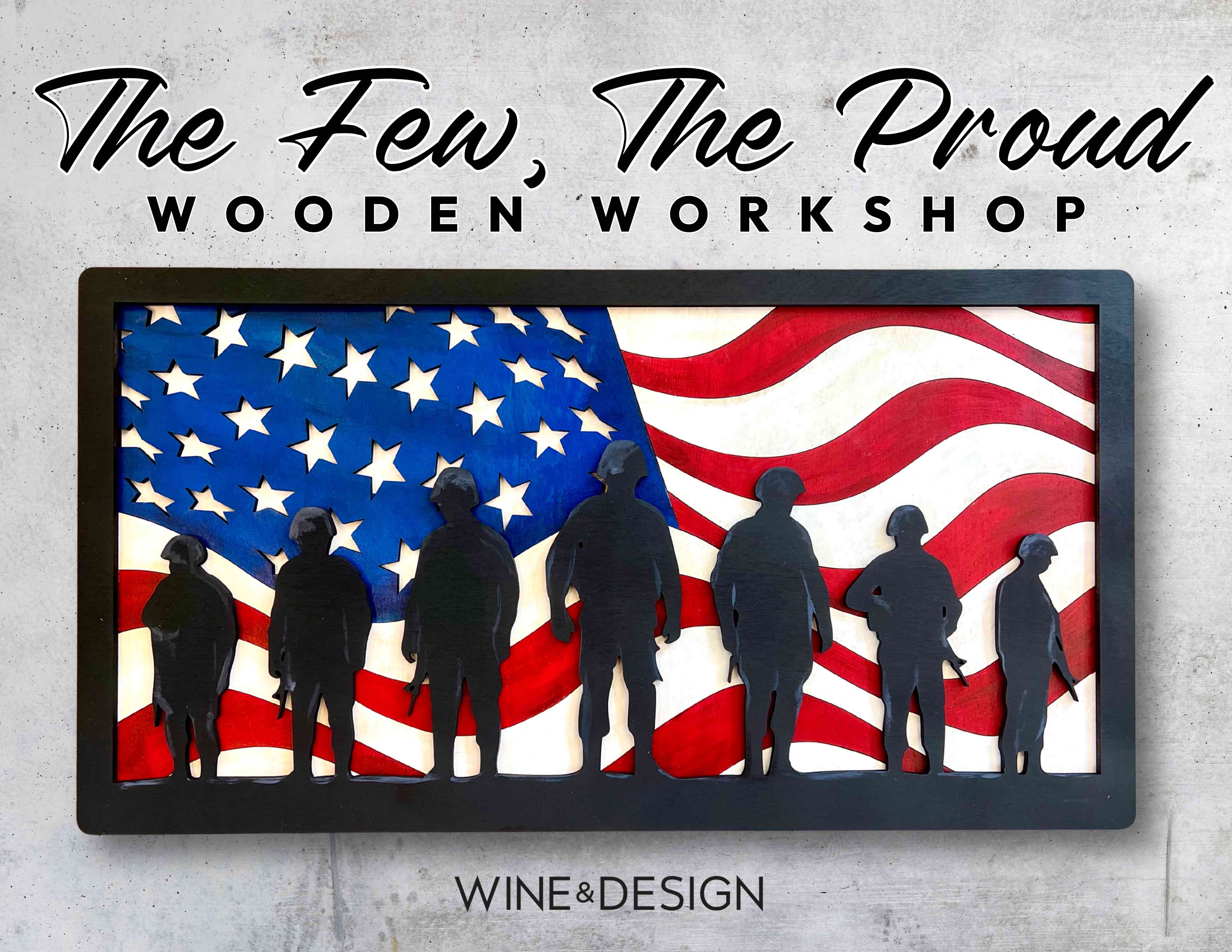The Few, The Proud Wooden Sign Workshop