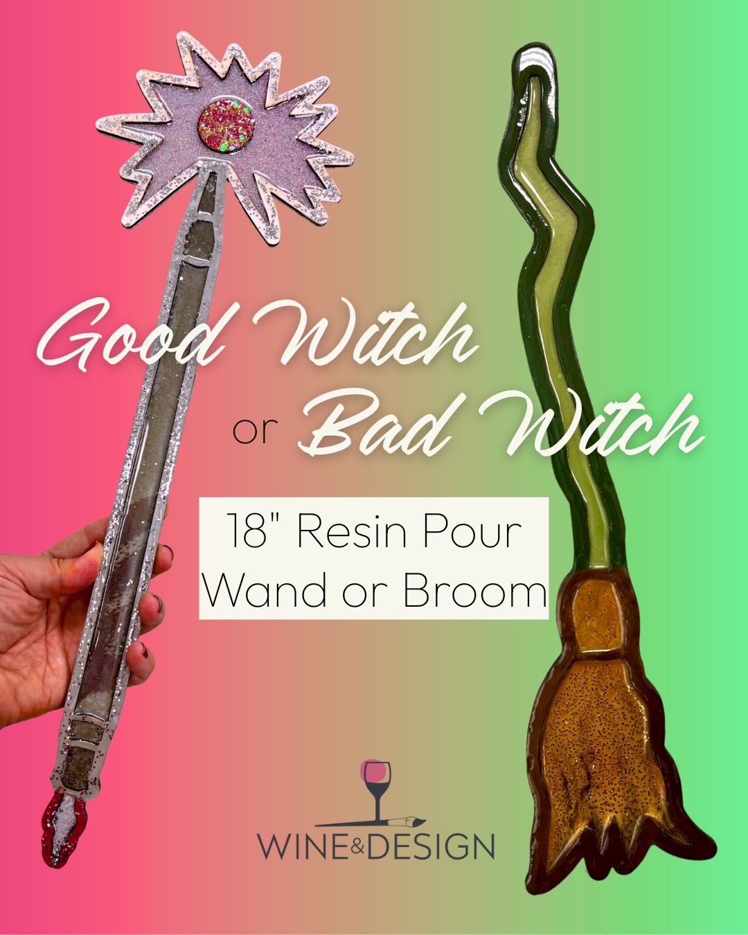 DIY 18" Resin Wand or Broom - BYOB and Free Parking - Ages 12+ - Wicked