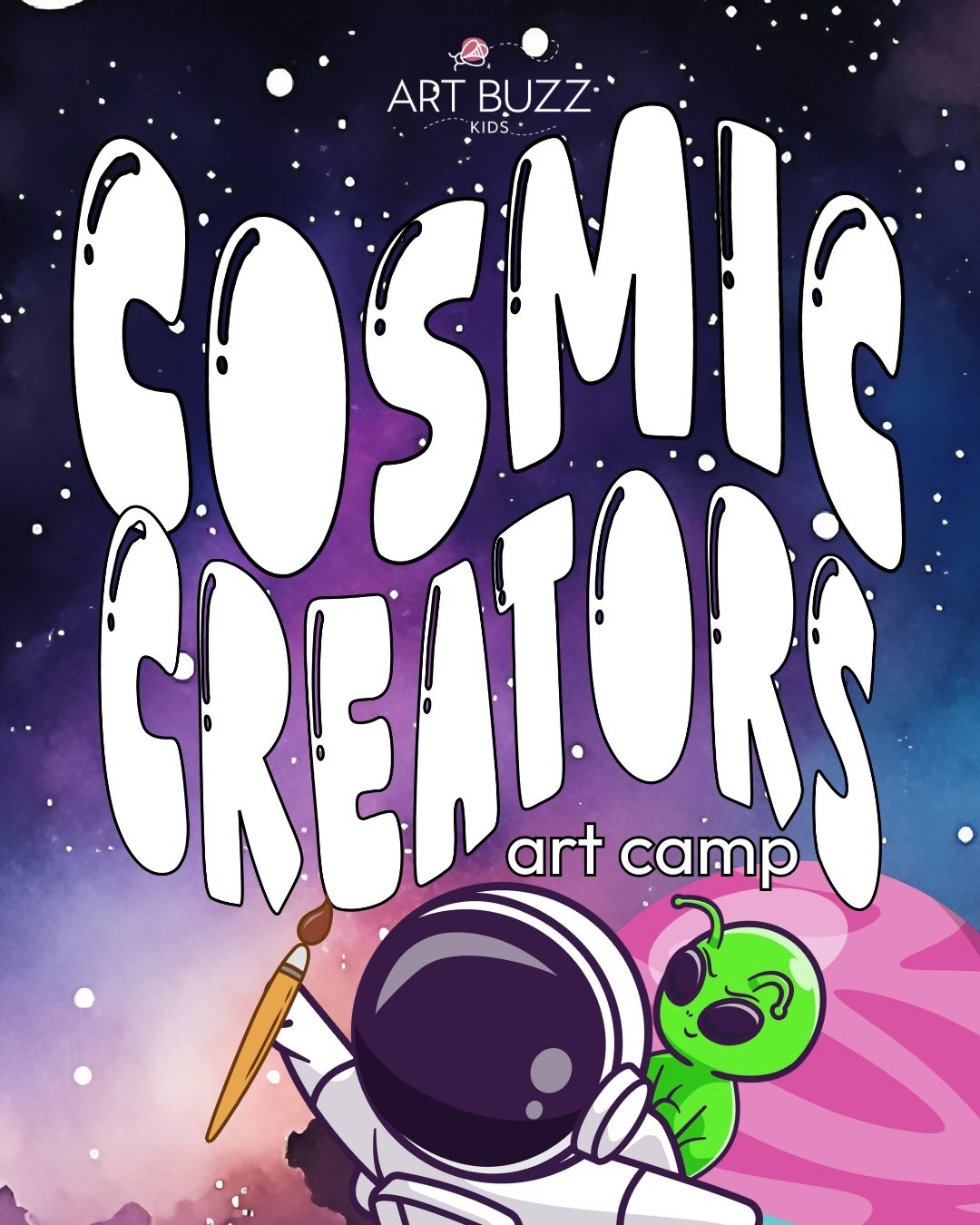 Cosmic Creators: Art Buzz Kids Camp! Monday-Friday