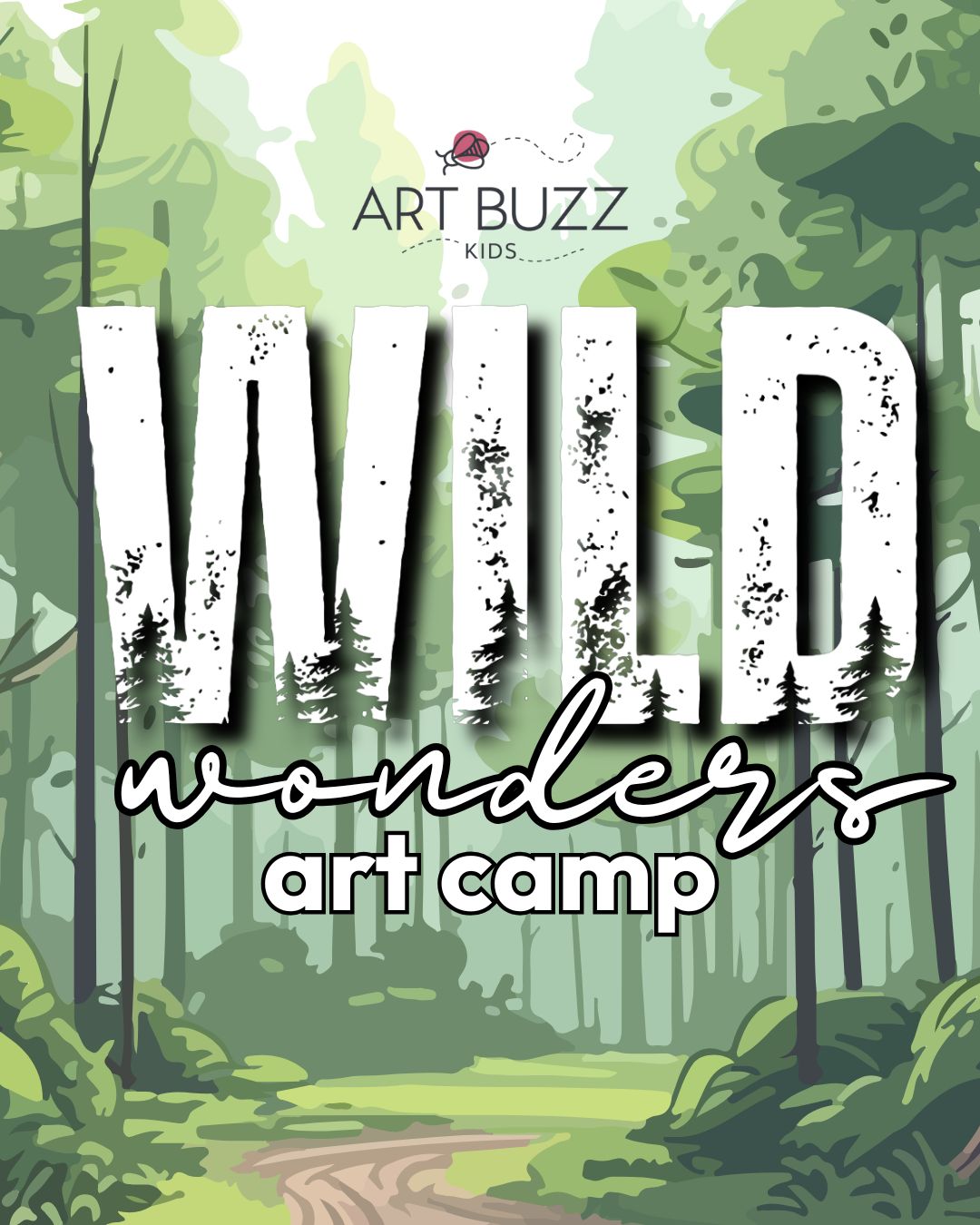 *EARLY BIRD PRICING* A WILDERNESS ADVENTURE ART CAMP - AGES 5-16