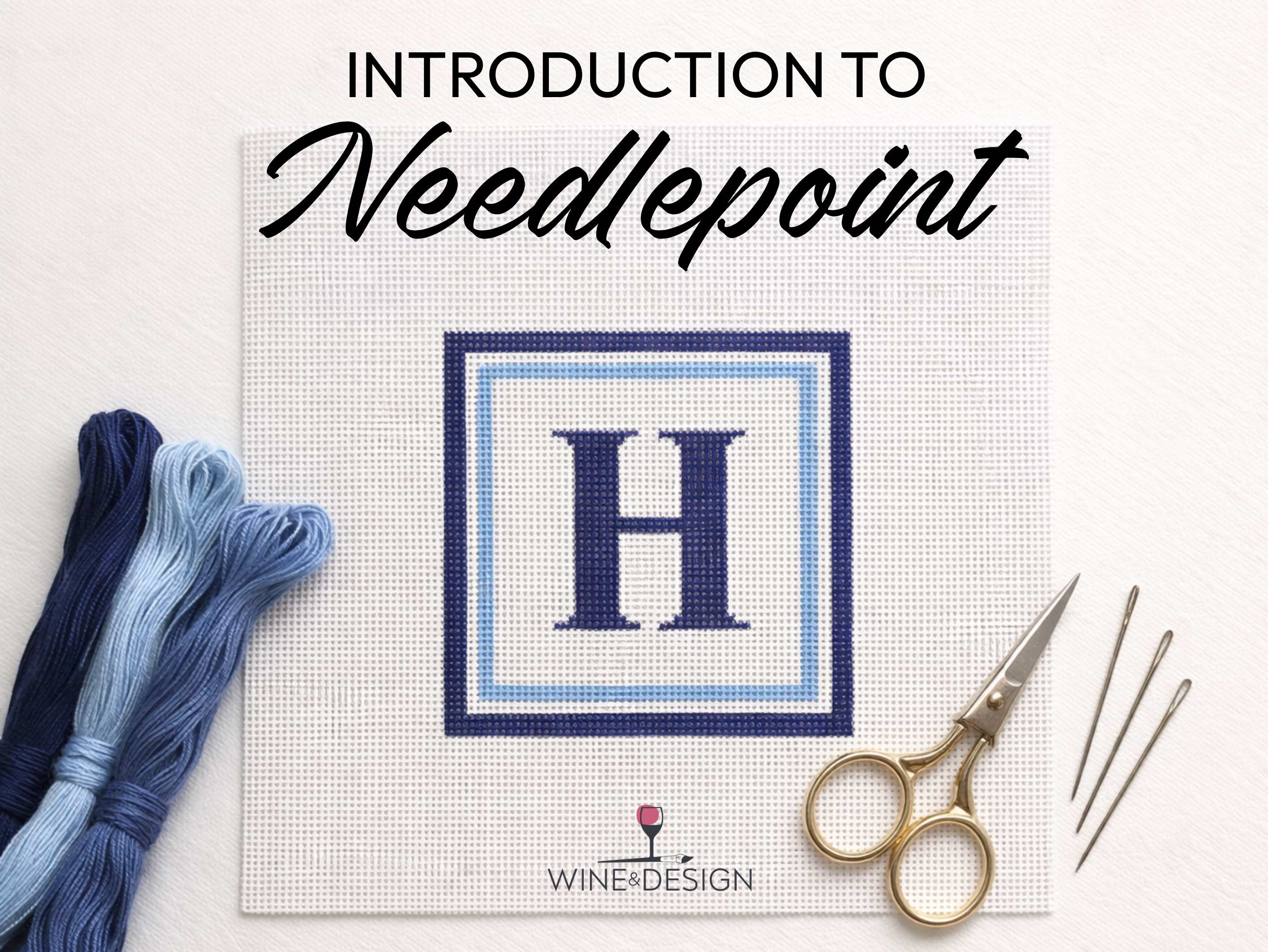 SOLD OUT! *NEW* Introduction to Needlepoint Workshop