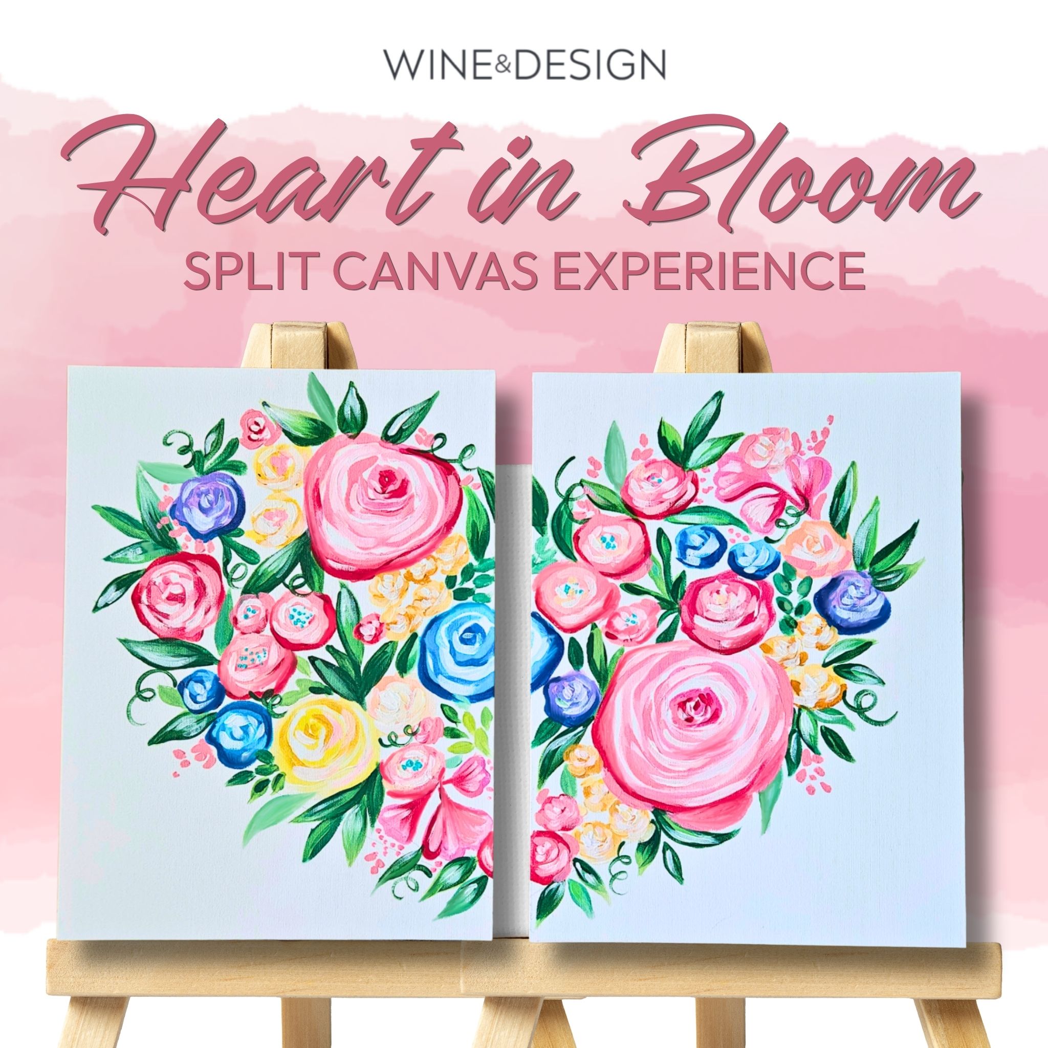 CELEBRATE MOM! Heart in Bloom Split Canvas Painting - One ticket covers TWO painters!