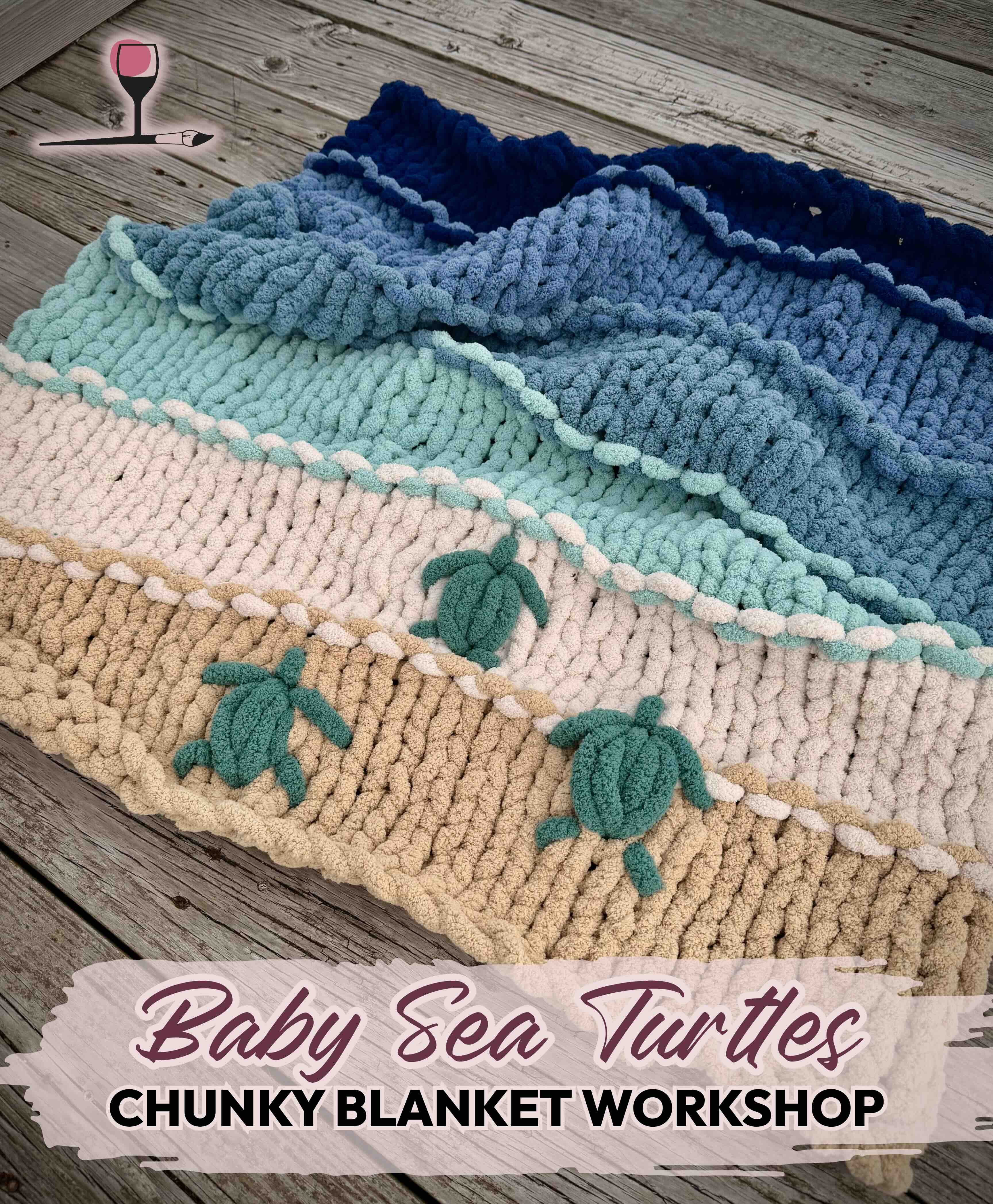 *NEW* Baby Sea Turtle Chunky Blanket Workshop