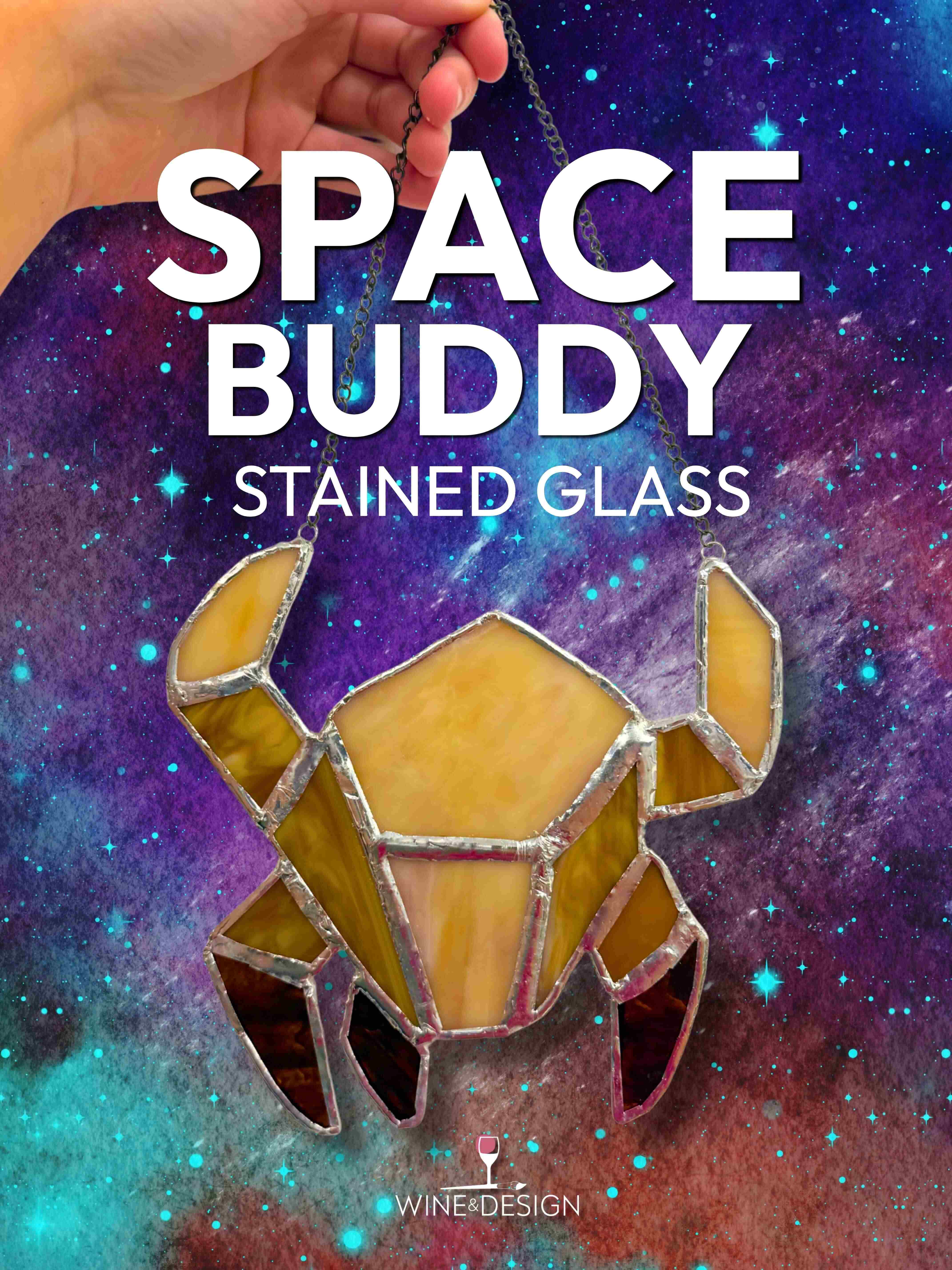 Stained Glass Space Buddy Workshop