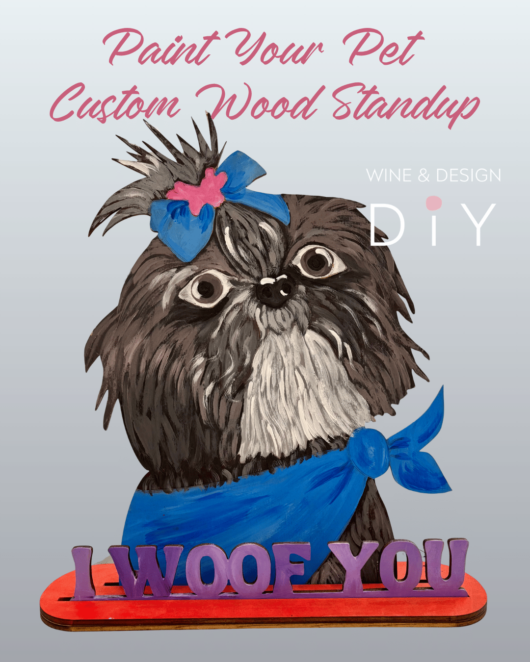 DIY Custom Paint Your Pet 16" Wood Standup - Up to Two Can Make One Together