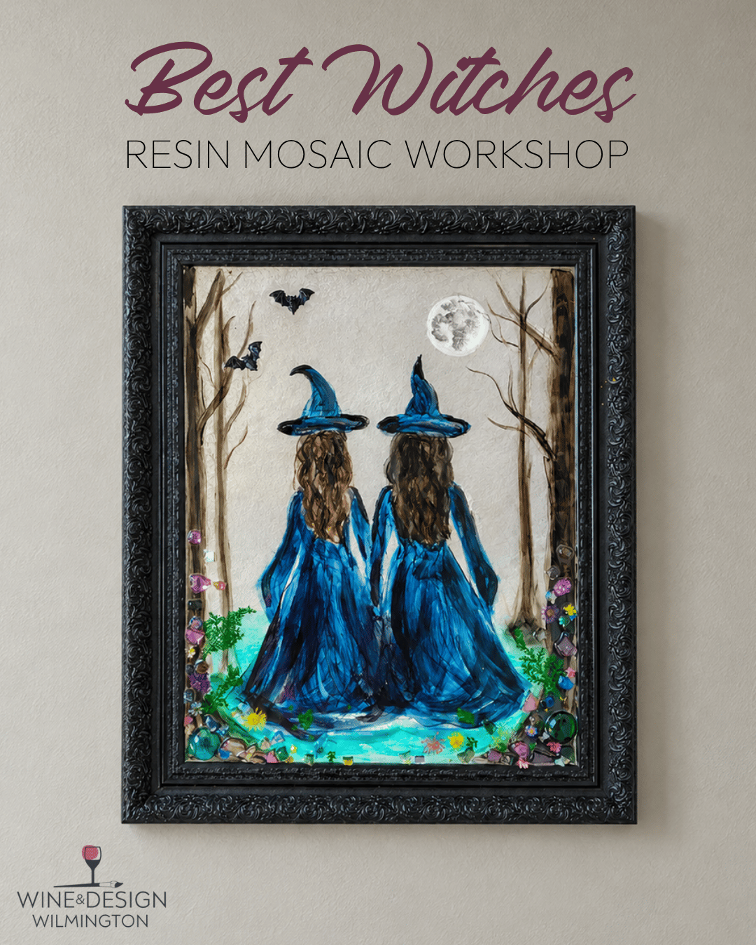 Resin Mosaic Workshop: Best Witches 