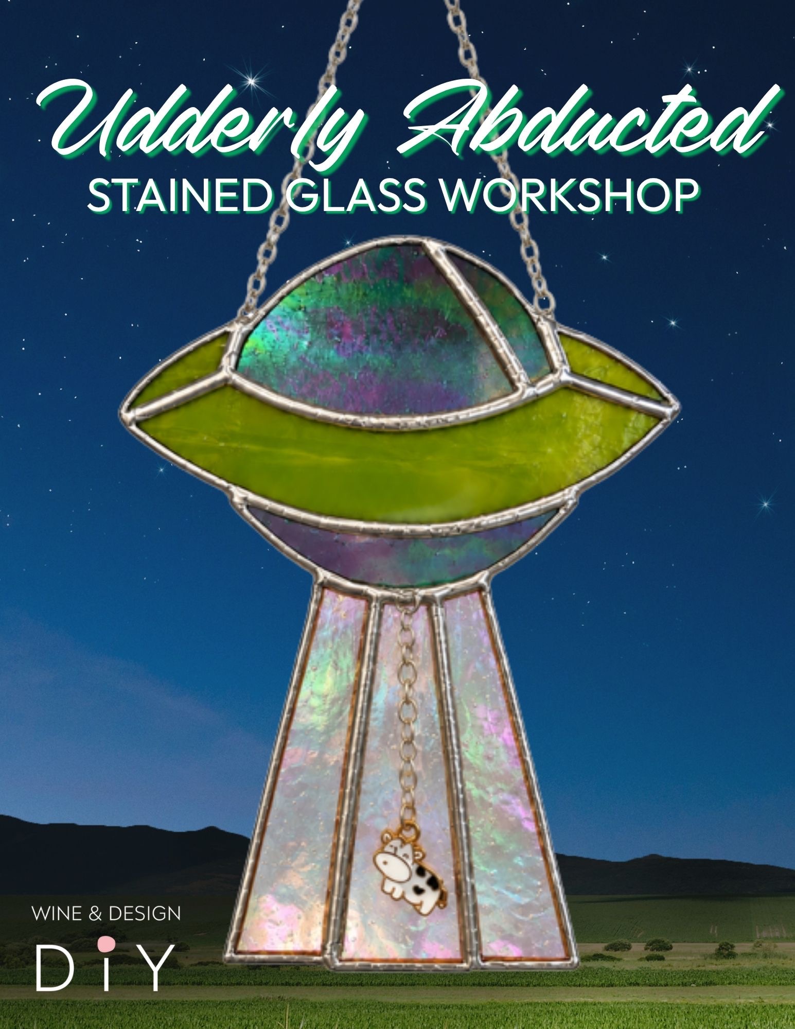 Stained Glass Workshop! Udderly abducted - Must register by 11/10