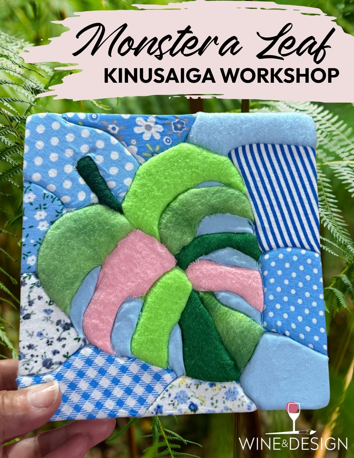 8 SPOTS LEFT: Monstera Leaf Kinusaiga Workshop @ Citrine48 