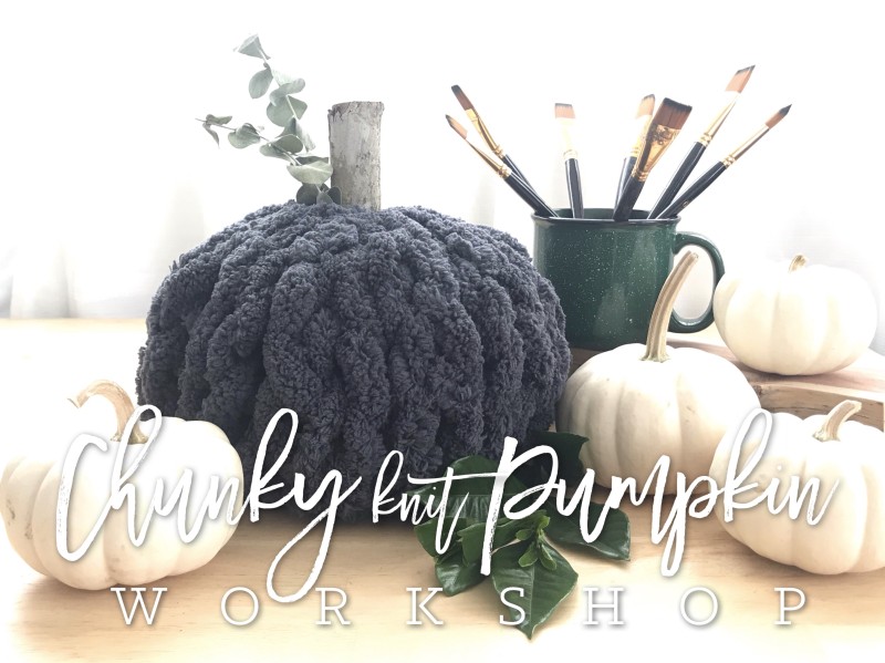 Chunky Knit PUMPKIN Workshop| Make two pumpkins with all materials included