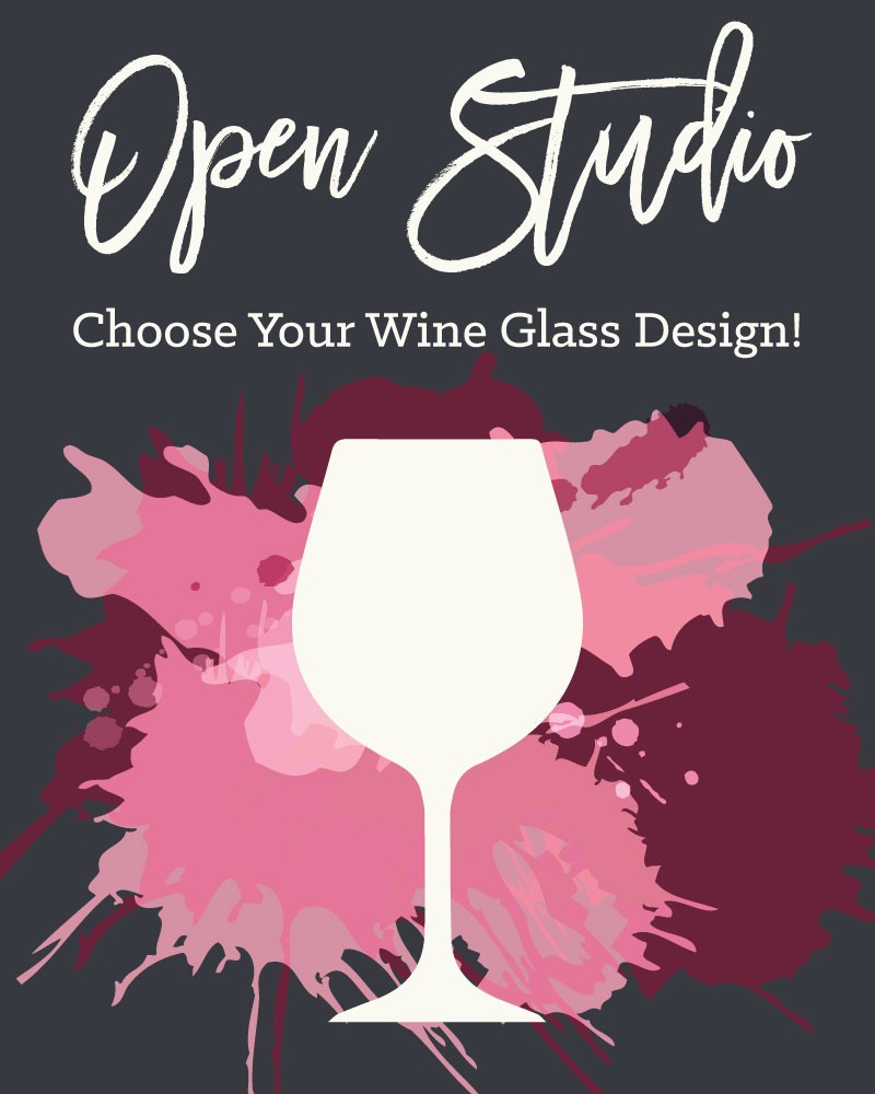 ADULT WINE GLASS OPEN STUDIO!